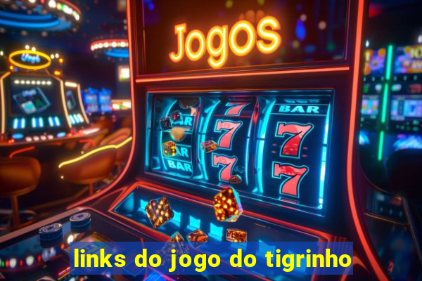 links do jogo do tigrinho